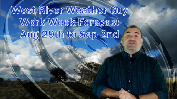 West River Weather Guy- Work Week Forecast