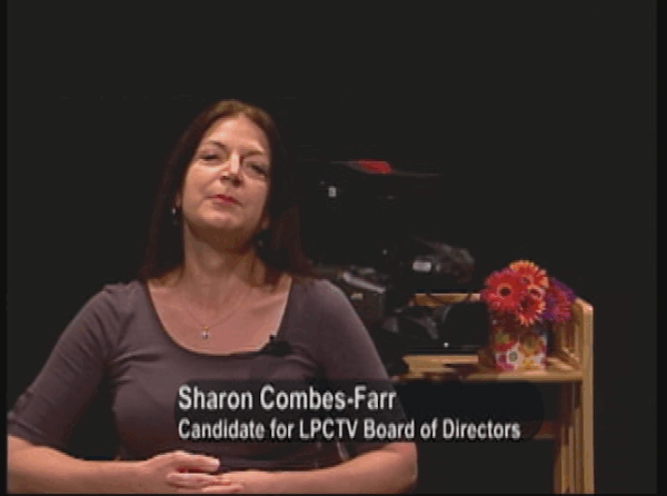 LPCTV Board Candidate- Sharon Combes-Farr