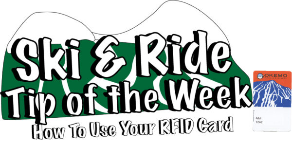 Ski & Ride Tip of The Week- RFID Cards