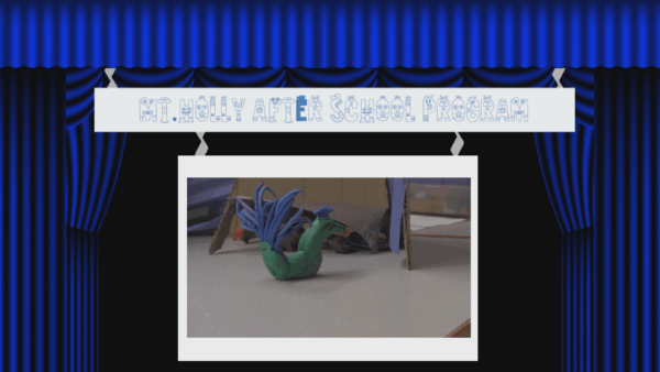 Mt. Holly Claymation Extravaganza!