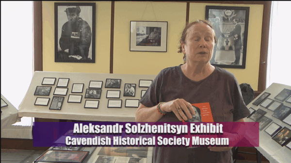 Aleksandr Solzhenitsyn Exhibit in Cavendish