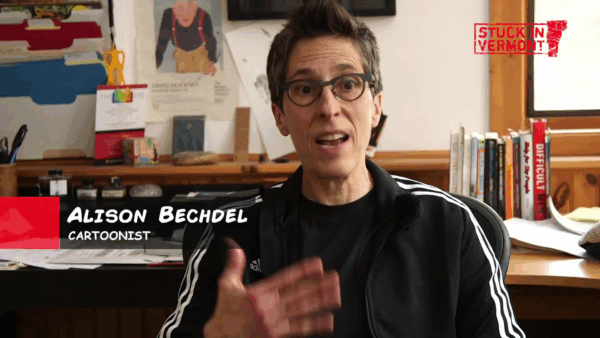 Stuck in VT- Cartoonist, Graphic Novelist Alison Bechdel