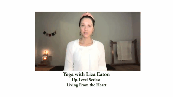 Yoga with Liza- Living from the Heart