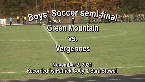 GMUHS Boys’ Soccer vs Vergennes- semifinal game