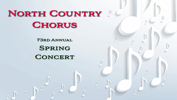 North Country Chorus- ’73rd Spring Concert