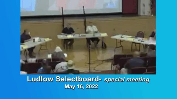 Ludlow Selectboard Special Meeting 5/16