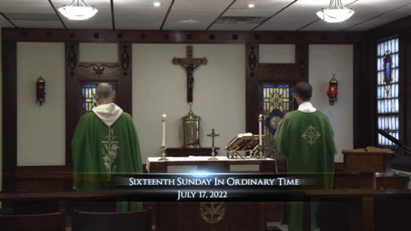 Catholic Mass- Sixteenth Sunday of Ordinary Time