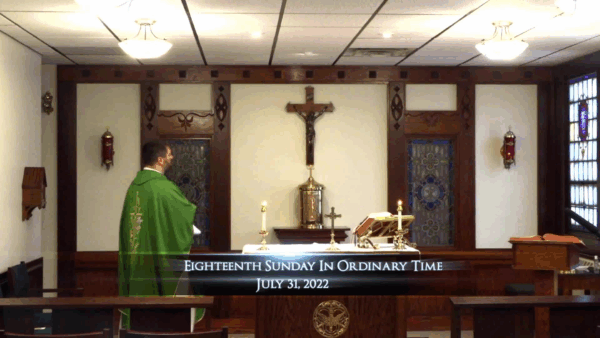 Catholic Mass- 18th Sunday of Ordinary Time