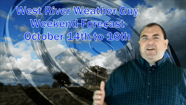 West River weather Guy- Weekend Forecast