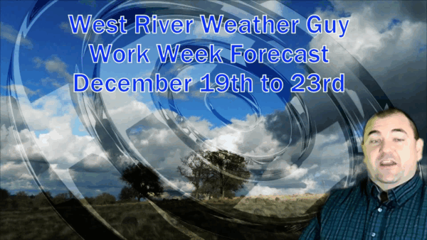 West River Weather Guy- Work Week Forecast