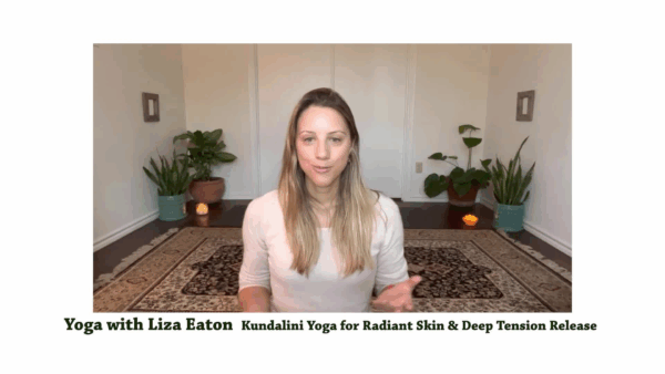 Yoga with Liza- Kulandini for Radiant Skin