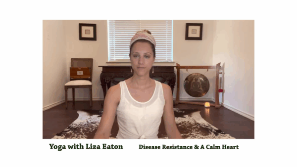 Yoga with Liza- Disease Resistance & Calm Heart