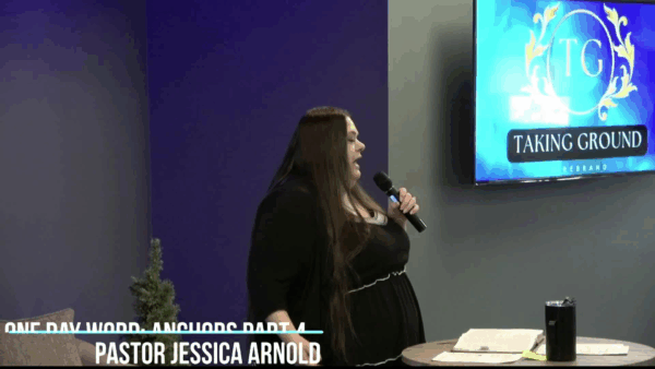 Calvary Church Taking Ground- Anchors Pt.4