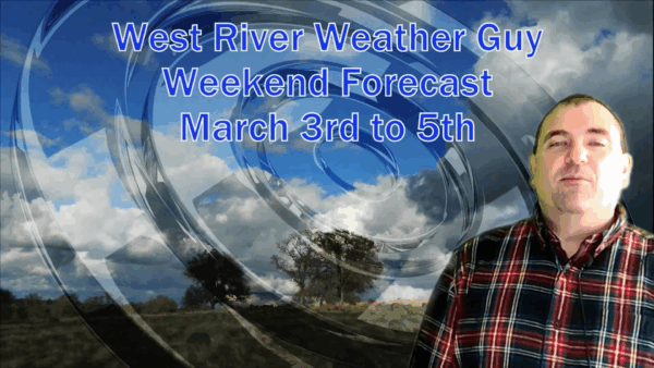 West River Weather Guy Weekend Forecast