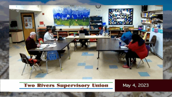 Two Rivers Supervisory Union 5/4