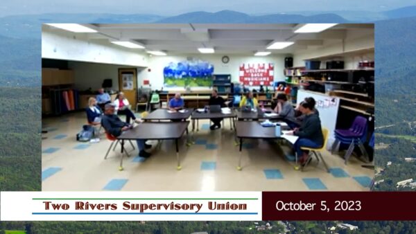 Two Rivers Supervisory Union 10/5
