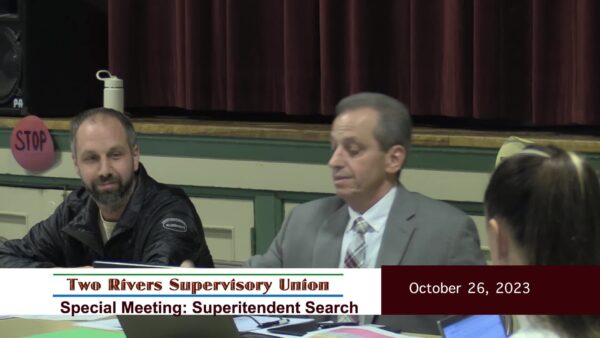 Two Rivers Supervisory Union- Superintendent Search 10/26