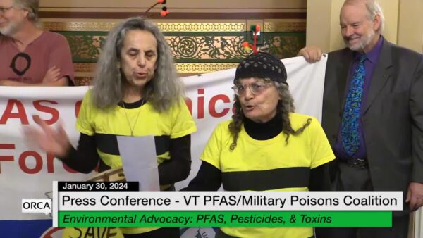VT Environmental Advocacy- PFAS Pesticides and Toxins