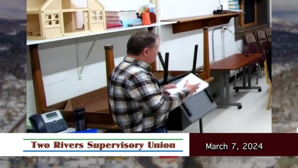 Two Rivers Supervisory Union Board of Directors 3/7
