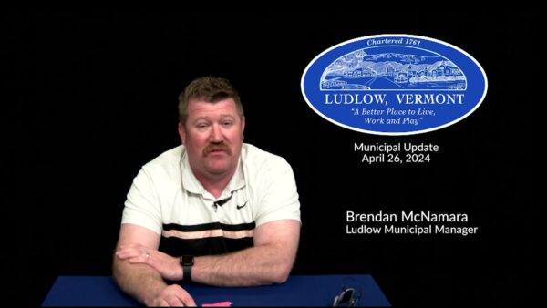 Ludlow Municipal Update