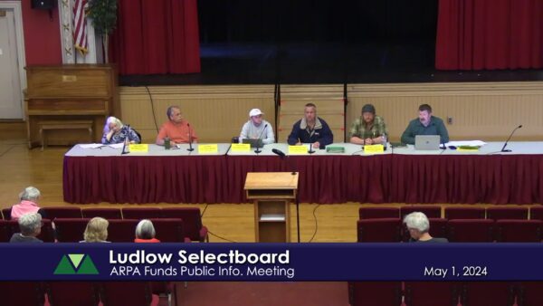 Ludlow Selectboard- ARPA Public Informational Meeting 5/1