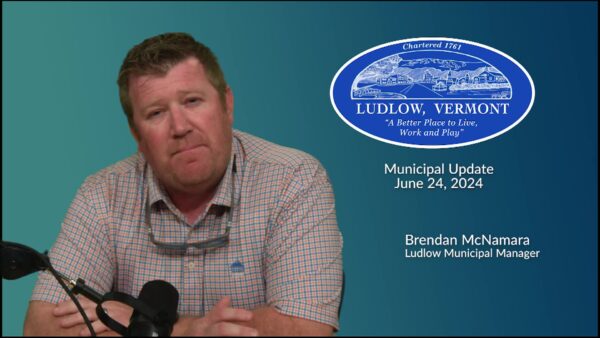 Ludlow Municipal Update