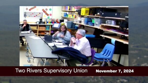 Two Rivers Supervisory Union Board of Directors 11/7