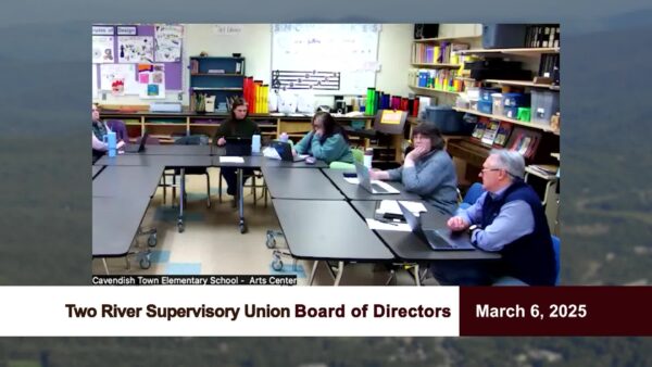 Two Rivers Supervisory Union Board of Directors 3/6