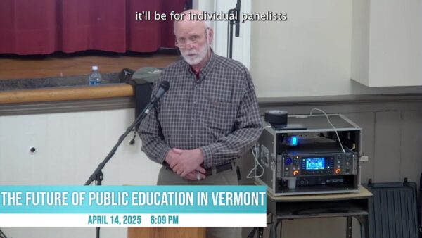 The Future of Education in VT- Forum in Chester