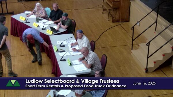 Ludlow Selectboard + Trustees- Short Term Rentals & Food Trucks
