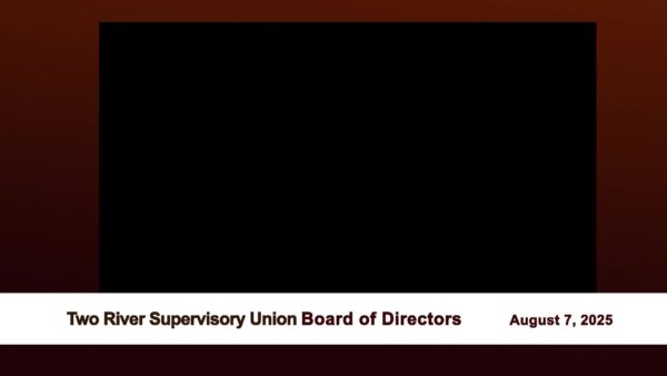 Two Rivers Supervisory Union Board of Directors 8/7