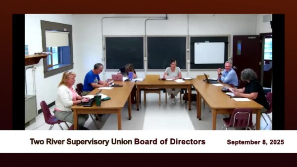 Two Rivers Supervisory Union Board of Directors 9/4