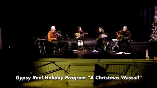 “A Christmas Wassail” with Gypsy Reel