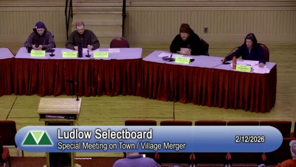 Ludlow Selectboard- Town-Village Merger Public Hrg. 2/12