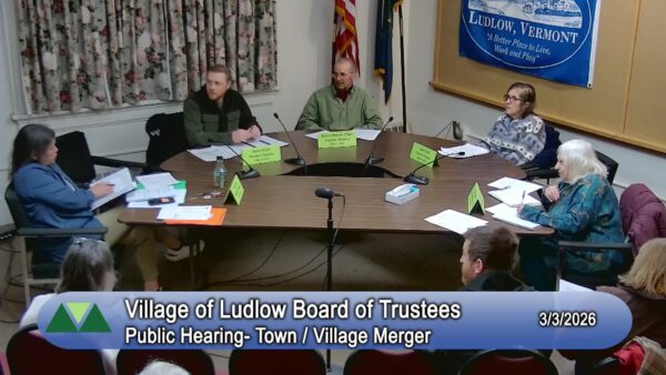 Ludlow Village Trustees- Town & Village Merger 3/3