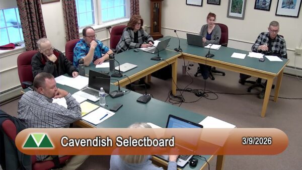 Cavendish Selectboard 3/9