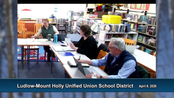 Ludlow-Mount Holly UU School District Board 4/8