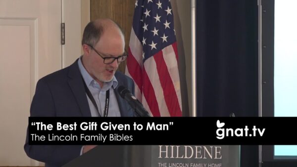 The Lincoln Forum Symposium 2026- The Best Gift Given To Man