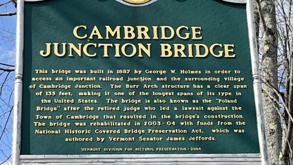VT’s 100 Covered Bridges- Cambridge Jct. Bridge