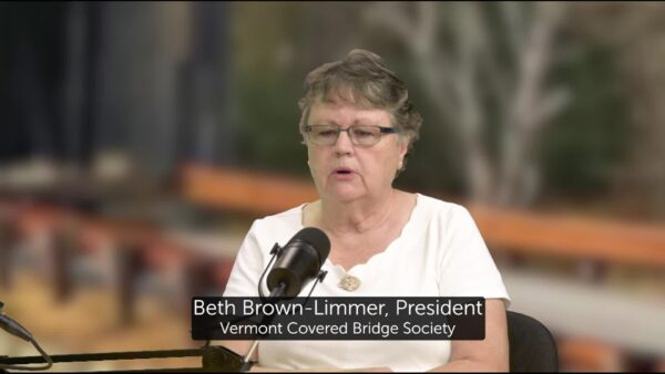 Vermont Covered Bridge Society- August Events