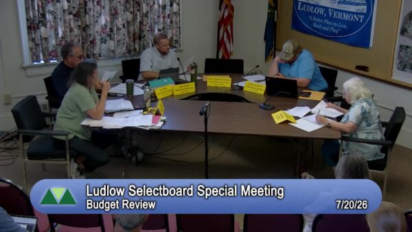 Ludlow Selectboard- Special Meeting 7/20